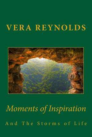 Moments of Inspiration de Vera Reynolds