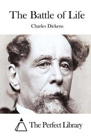 The Battle of Life de Charles Dickens