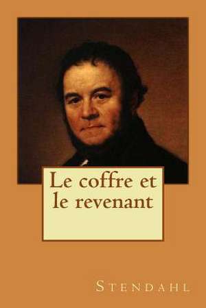 Le Coffre Et Le Revenant de M. Stendahl