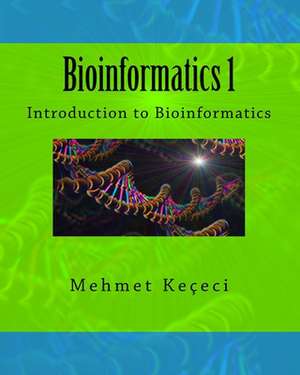 Bioinformatics 1 de Mehmet Kececi