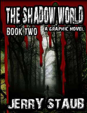 The Shadow World de Jerry Staub