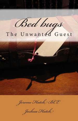 Bed Bugs de Jerome J. Hatch