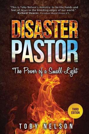 Disaster Pastor de Dr Toby R. Nelson