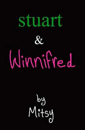 Stuart & Winnifred de Mitsy