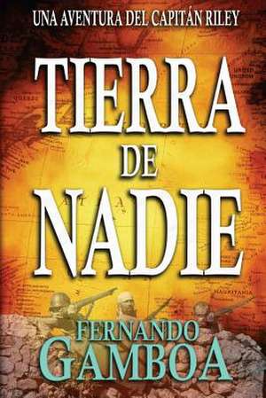 Tierra de Nadie de MR Fernando Gamboa