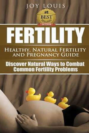 Fertility de Joy Louis