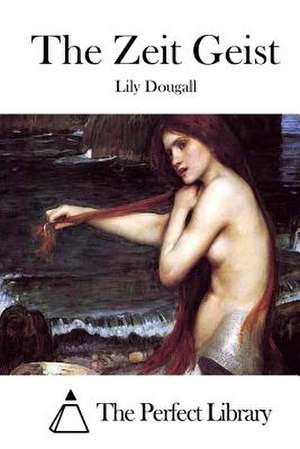 The Zeit Geist de Lily Dougall