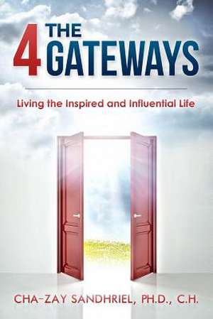 The 4 Gateways de Ph. D. C. H. Cha Zay Sandhriel