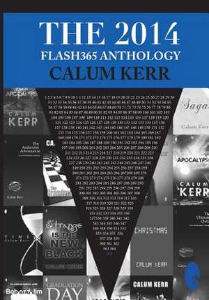 The 2014 Flash365 Anthology de Calum Kerr