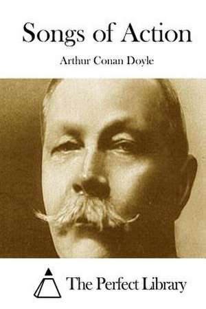 Songs of Action de Arthur Conan Doyle