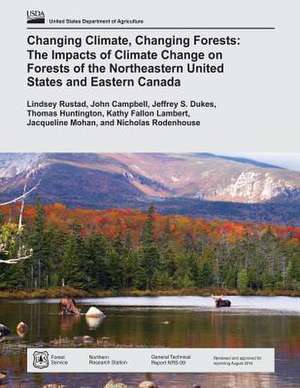 Changing Climate, Changing Forests de U. S. Department of Agriculture