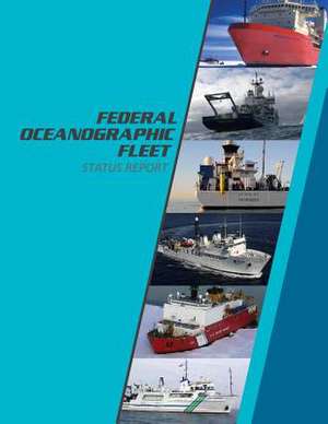 Federal Oceanographic Fleet Status Report de National Ocean Council