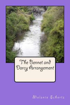 The Bennet and Darcy Arrangement de Melanie Schertz