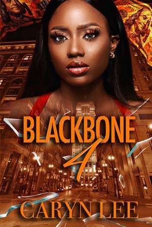 Blackbone 4 de Caryn Lee