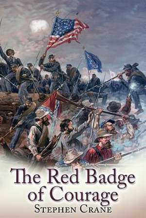 The Red Badge of Courage de Stephen Crane