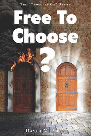 Free to Choose? de David M. Arns