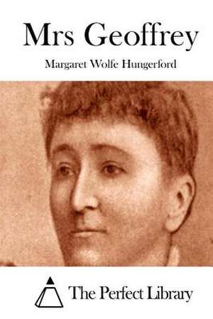 Mrs Geoffrey de Margaret Wolfe Hungerford