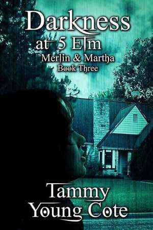 Darkness at #5 ELM de Tammy Young Cote