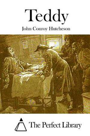 Teddy de John Conroy Hutcheson