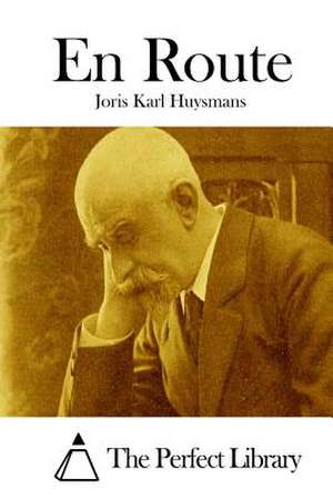 En Route de Joris Karl Huysmans