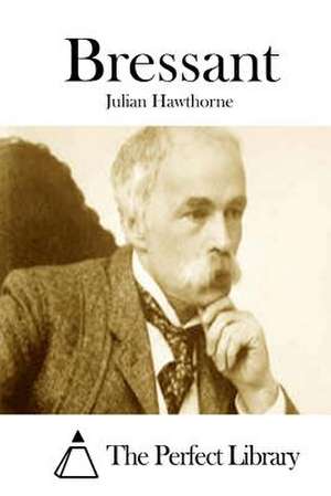 Bressant de Julian Hawthorne