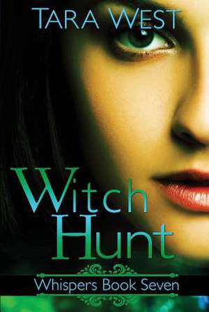 Witch Hunt de Tara West