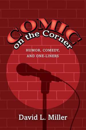 Comic on the Corner de David L. Miller