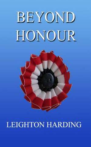 Beyond Honour de Leighton Harding