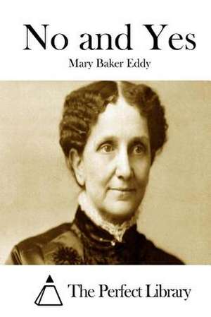 No and Yes de Mary Baker Eddy