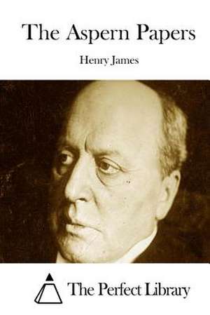 The Aspern Papers de Henry James