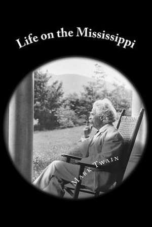 Life on the Mississippi (Lit Treasury Classics) de Mark Twain