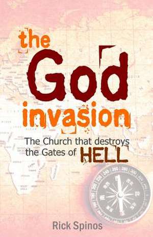 The God Invasion de Rick Spinos