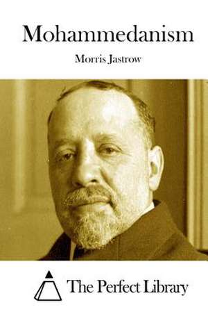 Mohammedanism de Morris Jastrow