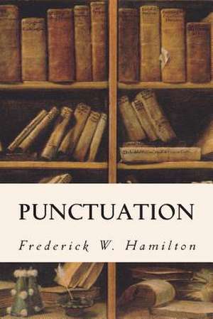 Punctuation de Frederick W. Hamilton