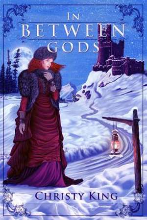 In Between Gods de Christy King