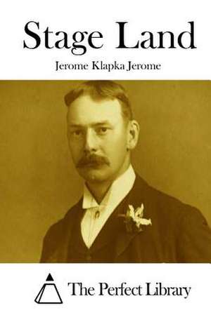 Stage Land de Jerome Klapka Jerome