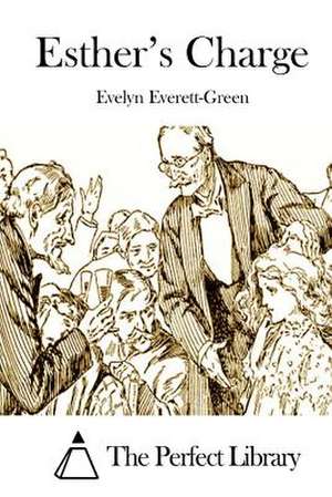 Esther's Charge de Evelyn Everett-Green