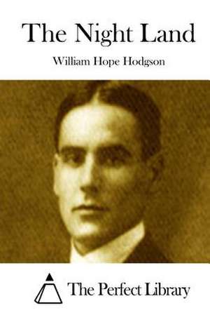 The Night Land de William Hope Hodgson