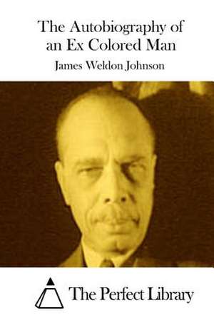 The Autobiography of an Ex Colored Man de James Weldon Johnson