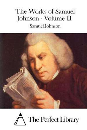 The Works of Samuel Johnson - Volume II de Samuel Johnson