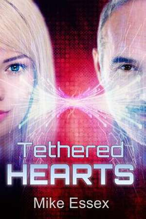 Tethered Hearts de Mike Essex