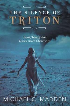 The Silence of Triton de Michael C. Madden