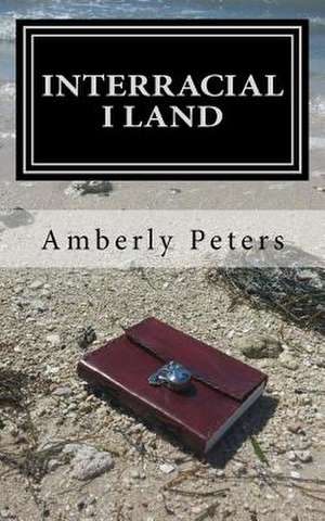 Interracial I Land de Amberly Peters