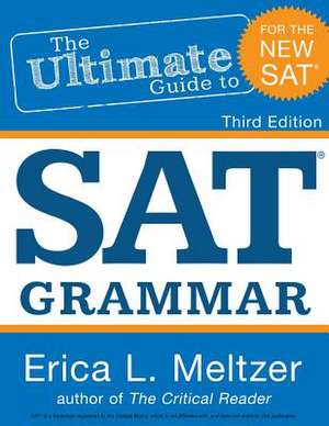 The Ultimate Guide to SAT Grammar de Erica L. Meltzer