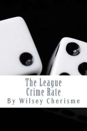 The League de Wilsey Cherisme