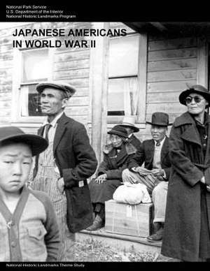 Japanese Americans in World War II de U. S. Department of the Interior