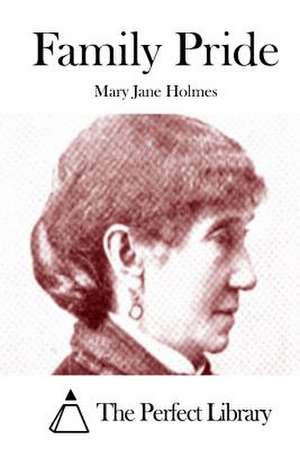 Family Pride de Mary Jane Holmes