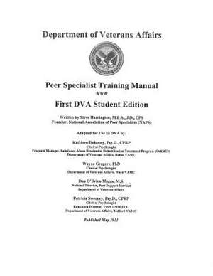 Department of Veterans Affairs Peer Specialist Training Manual de M. P. a. J. D. CPS Harrington