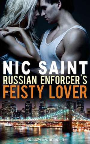 Russian Enforcer's Feisty Lover de Nic Saint