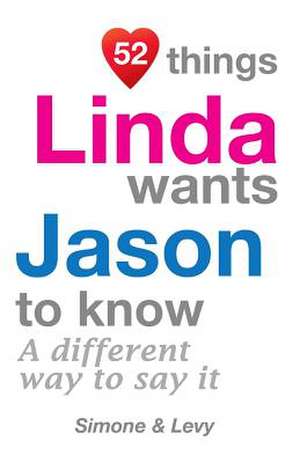 52 Things Linda Wants Jason to Know de Jay Ed. Levy